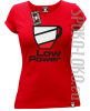 LOW POWER - Koszulka damska red